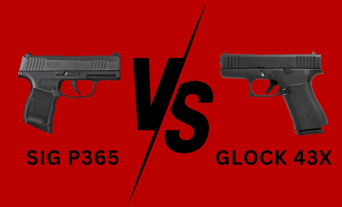 Glock 43X Vs. Sig P365: Which You Should Choose?